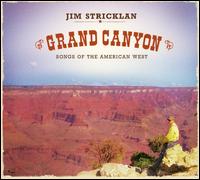 Jim Stricklan - Grand Canyon: Songs of the American West lyrics