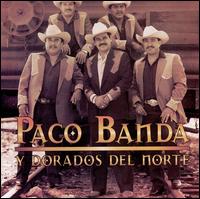 Paco Banda y Dorados del Norte - Paco Banda y Dorados Del Norte lyrics