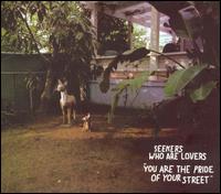 Seekers Who Are Lovers - You Are the Pride of Your Street [EP] lyrics