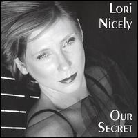 Lori Nicely - Our Secret lyrics