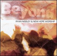Ryan Nissley & New Hope Worship - Beyond lyrics