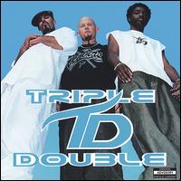 Triple Double - TD Is... lyrics