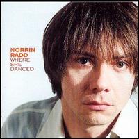 Norrin Radd - Where She Danced lyrics
