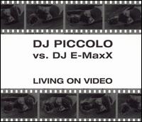 DJ Piccolo - Living on Video lyrics