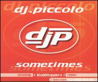 DJ Piccolo - Sometimes lyrics