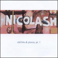 Nicolash - Old Bits & Pieces, Pt. 1 lyrics