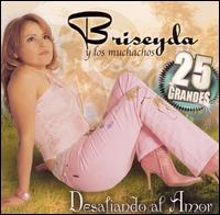 Briseyda - Desafiando Al Amor lyrics