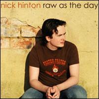 Nick Hinton - Raw as the Day lyrics