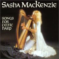 Sasha Mackenzie - Songs for Celtic Harp lyrics