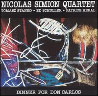 Nicolas Simion - Dinner for Don Carlos lyrics