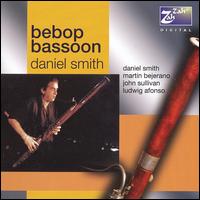 Daniel Smith - Bebop Bassoon lyrics