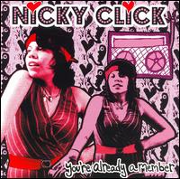 Nicky Click - You're Already a Member lyrics