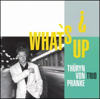 Von Pranke Thuryn - What's Up lyrics