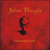 John Pringle - Strange Points of View lyrics