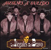 Ilegales del Bravo - Asesino a Sueldo lyrics