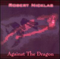 Robert Nicklas - Against the Dragon lyrics