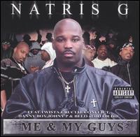 Natris-G - Me & My Guys lyrics