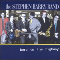 Stephen Barry - Here on the Highway lyrics