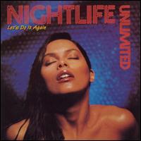 Nightlife Unlimited - Let's Do It Again lyrics