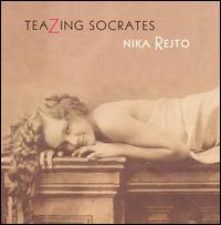 Nika Rejto - Teazing Socrates lyrics