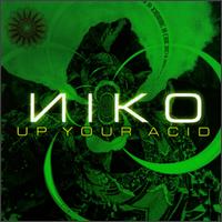 Niko - Up Your Acid lyrics