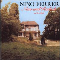 Nino Ferrer - Nino et Radiah et Le Sud lyrics