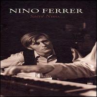 Nino Ferrer - Sacre Nino lyrics