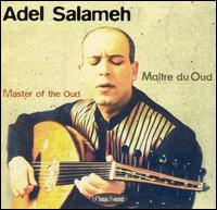 Adel Salameh - Master of the Oud lyrics