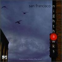 The San Francisco Nighthawks - San Francisco Nighthawks lyrics