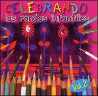 Los Ninos del Barrio - Celebrando las Rondas Infantiles, Vol. 2 lyrics