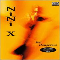 Nini X - She's Dangerous lyrics