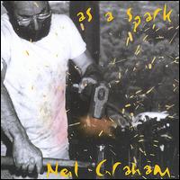 Neil Graham - As a Spark lyrics