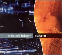 Christoph Haberer - Pulsation lyrics