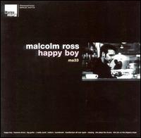 Malcolm Ross - Happy Boy lyrics