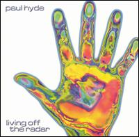 Paul Hyde - Living off the Radar lyrics