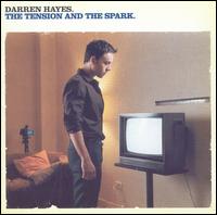 Darren Hayes - Tension and the Spark lyrics