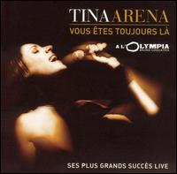 Tina Arena - La Vous Etes Toujours [France Bonus Track] lyrics