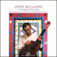 John Williams - The Guitar Is the Song lyrics