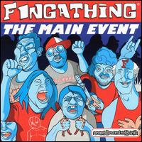 Fingathing - The Main Event lyrics