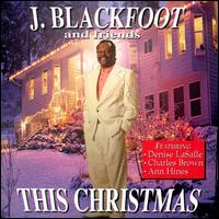 J. Blackfoot - This Christmas lyrics