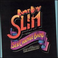 Root Boy Slim - Root Boy Slim & the Sex Change Band lyrics
