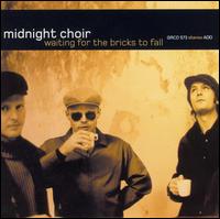Midnight Choir - Waiting for the Bricks to Fall lyrics