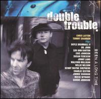 Double Trouble - Been a Long Time lyrics