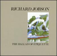Richard Jobson - The Ballad of Etiquette lyrics