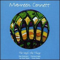 Maureen Connett - The Song's the Thing lyrics