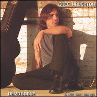 Greg Naughton - Demogogue & The Sun Songs lyrics