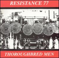 Resistance 77 - Thoroughbred Men lyrics