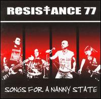 Resistance 77 - Songs for a Nanny State lyrics