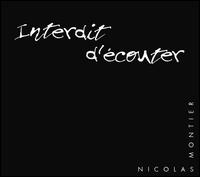 Nicolas Montier - Interdit d'Ecouter lyrics