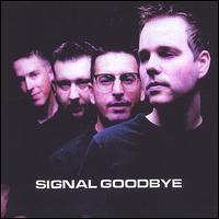 Signal Goodbye - Signal Goodbye lyrics